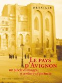Le pays d'Avignon, un siècle d'images Le pays d'Avignon, un siècle d'images