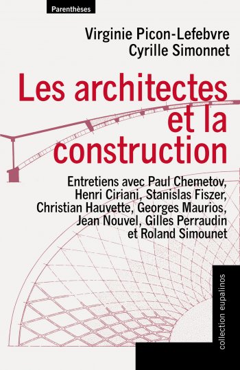 Les architectes et la construction Les architectes et la construction