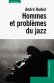 Hommes et problèmes du jazz Hommes et problèmes du jazz