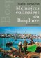 Mémoires culinaires du Bosphore Mémoires culinaires du Bosphore