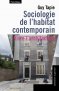 Sociologie de l'habitat contemporain Sociologie de l'habitat contemporain