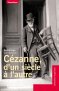 Cézanne, d'un siècle à l'autre Cézanne, d'un siècle à l'autre